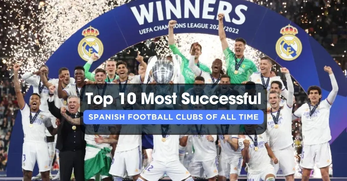 Most Successful Spanish Football Clubs