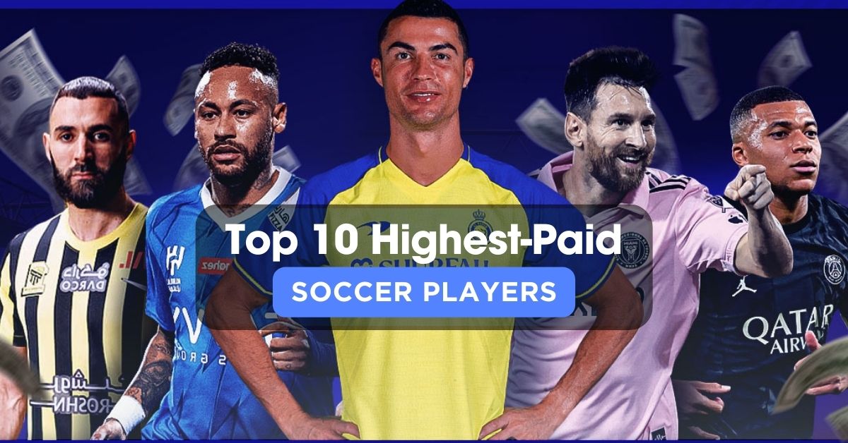 The Top 10 Highest-Paid Soccer Players