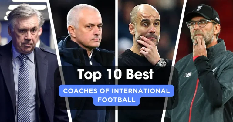 Top 10 Best Coaches Of International Football