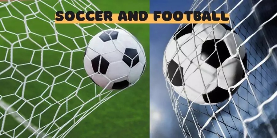 Differences Between Soccer And Football - A Detailed Guide