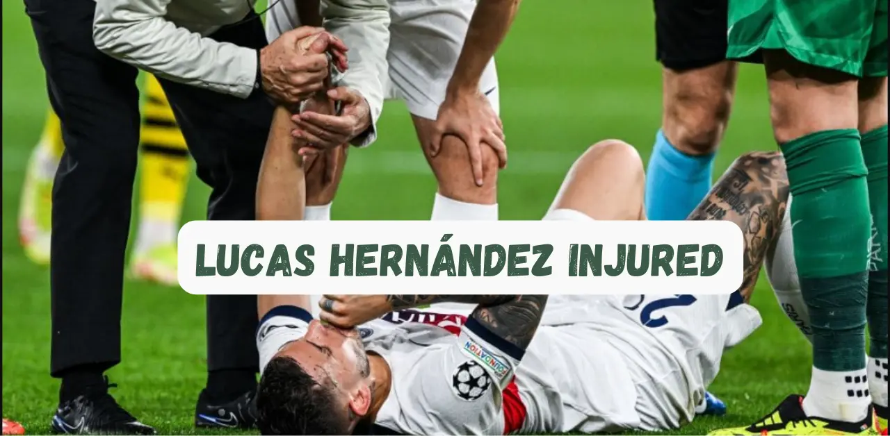 Lucas Hernández Injury